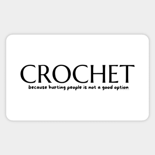 Crochet because, blk lettering Sticker